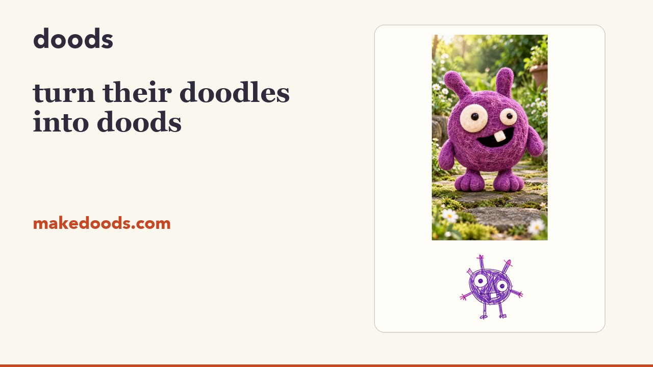 turn their doodles into doods. A purple woolly dood beside its original doodle.
